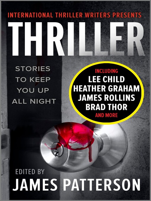 Title details for Thriller: Stories to Keep You Up All Night by Inc., International Thriller Writers - Wait list
